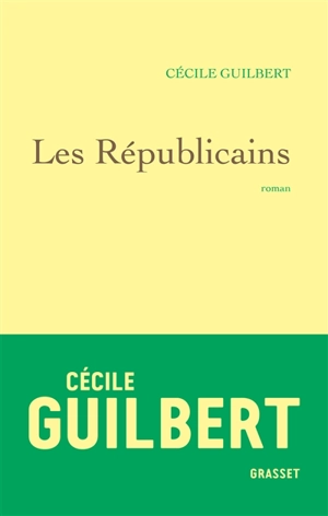 Les républicains - Cécile Guilbert