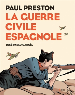 La guerre civile espagnole - Paul Preston