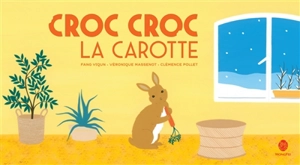 Croc croc la carotte - Véronique Massenot