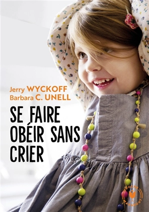 Se faire obéir sans crier - Jerry Wyckoff
