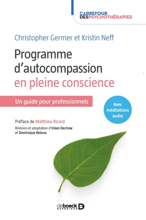 Programme d'auto-compassion en pleine conscience : un guide pour professionnels - Christopher K. Germer