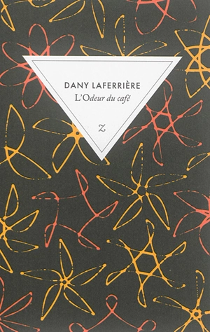 L'odeur du café - Dany Laferrière