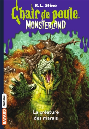 Monsterland. Vol. 9. La créature des marais - R.L. Stine