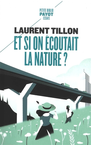 Et si on écoutait la nature ? - Laurent Tillon