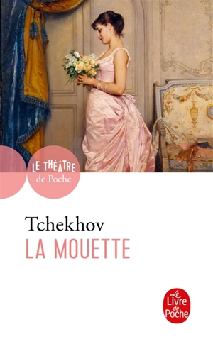 La mouette - Anton Pavlovitch Tchekhov