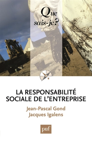 La responsabilité sociale de l'entreprise - Jean-Pascal Gond