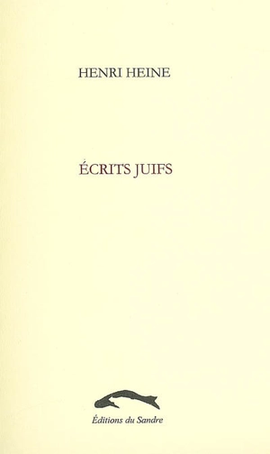 Ecrits juifs - Heinrich Heine