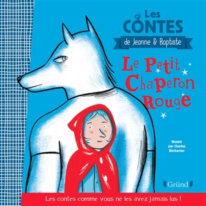 Le Petit Chaperon rouge - Jeanne Cherhal