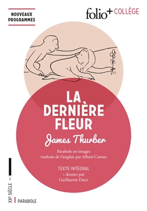 La dernière fleur : parabole en images - James Thurber