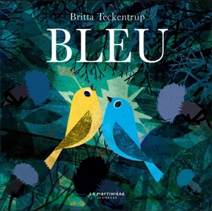 Bleu - Britta Teckentrup