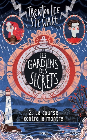 Les gardiens des secrets. Vol. 2. La course contre la montre - Trenton Lee Stewart