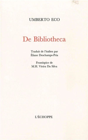 De bibliotheca - Umberto Eco