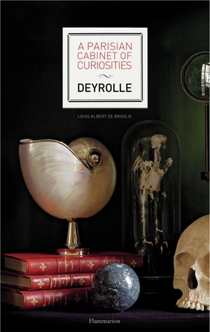 A parisian cabinet of curiosities Deyrolle - Louis Albert de Broglie