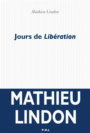Jours de Libération - Mathieu Lindon