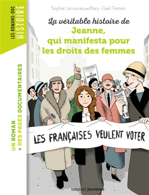 La véritable histoire de Jeanne, qui manifesta pour les droits des femmes - Sophie Lamoureux