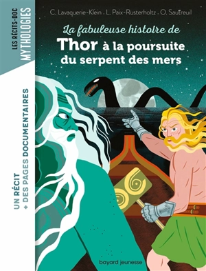 Le fabuleuse histoire de Thor à la poursuite du serpent des mers - Christiane Lavaquerie-Klein