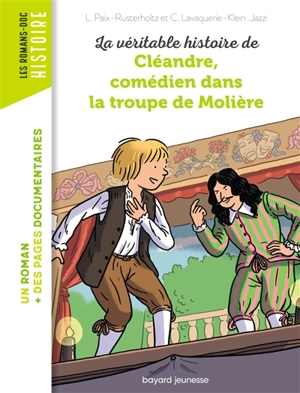 La véritable histoire de Cléandre, comédien dans la troupe de Molière - Laurence Paix-Rusterholtz
