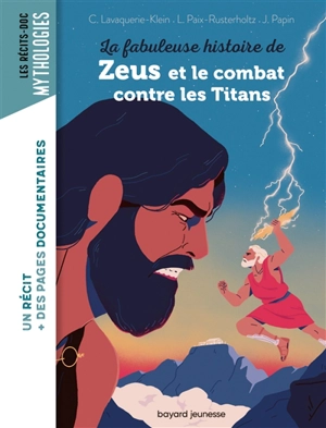 La fabuleuse histoire de Zeus et le combat contre les Titans - Christiane Lavaquerie-Klein