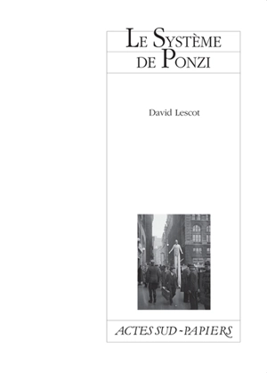 Le système de Ponzi - David Lescot