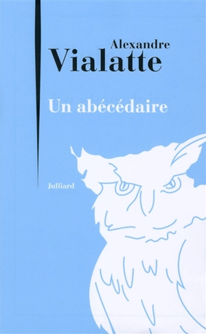 Un abécédaire - Alexandre Vialatte