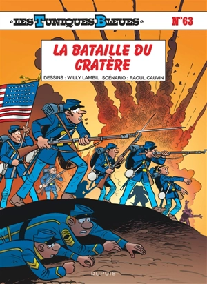 Les Tuniques bleues. Vol. 63. La bataille du cratère - Raoul Cauvin