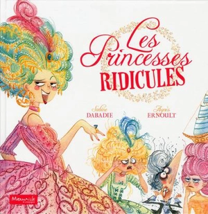 Les princesses ridicules - Sabine Dabadie