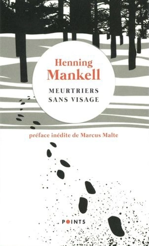 Meurtriers sans visage : une enquête du commissaire Wallander - Henning Mankell