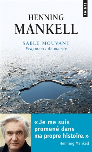 Sable mouvant : fragments de ma vie - Henning Mankell