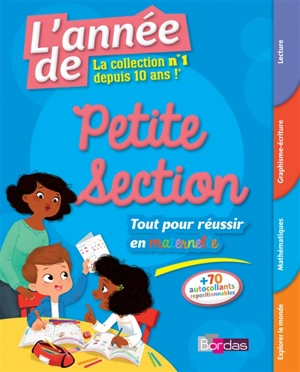 L'année de petite section : tout pour réussir en maternelle - Ginette Grandcoin-Joly