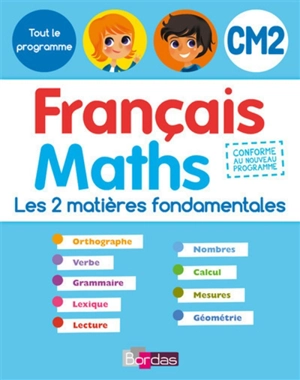 Français maths, CM2 : les 2 matières fondamentales - Ginette Grandcoin-Joly