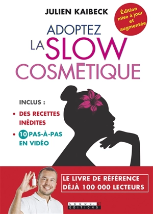 Adoptez la slow cosmétique - Julien Kaibeck