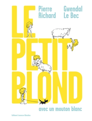 Le petit blond avec un mouton blanc - Pierre Richard