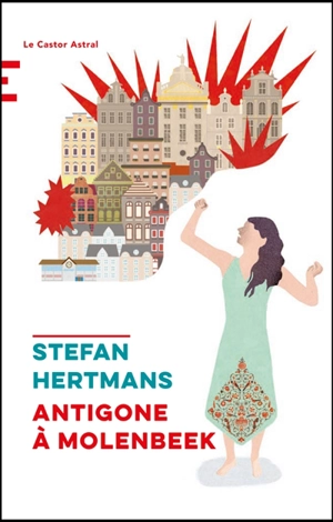 Antigone à Molenbeek - Stefan Hertmans