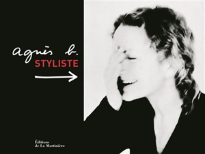 Agnès B. : styliste - Florence Ben Sadoun