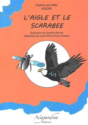 L'aigle et le scarabée - Gauthier Piérard