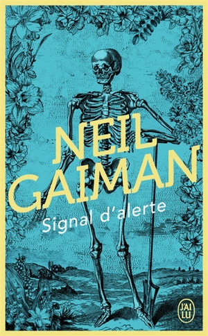 Signal d'alerte : fictions courtes et dérangements - Neil Gaiman