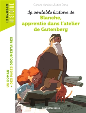 La véritable histoire de Blanche, apprentie dans l'atelier de Gutenberg - Corinne Vandelet