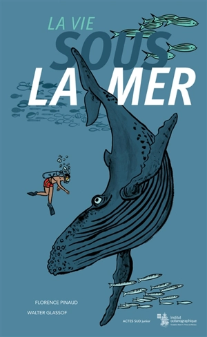 La vie sous la mer - Florence Pinaud