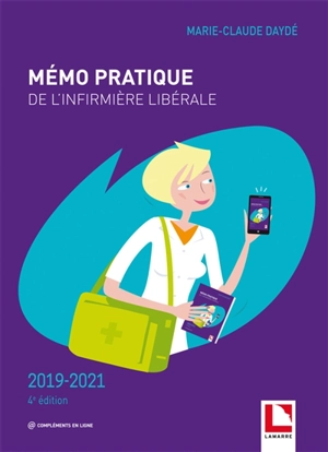 Mémo pratique de l'infirmière libérale : 2019-2021 - Marie-Claude Daydé