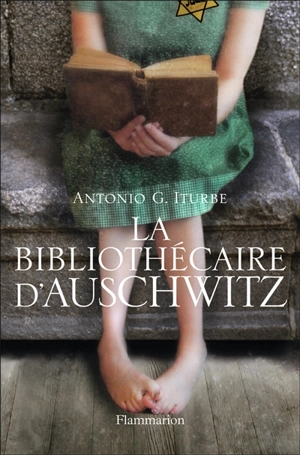 La bibliothécaire d'Auschwitz - Antonio G. Iturbe