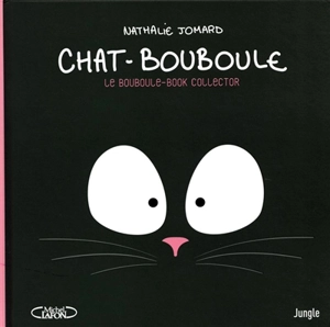 Chat-Bouboule. Le Bouboule-book collector - Nathalie Jomard