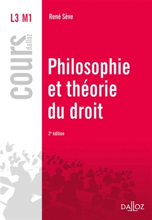Philosophie et théorie du droit - René Sève