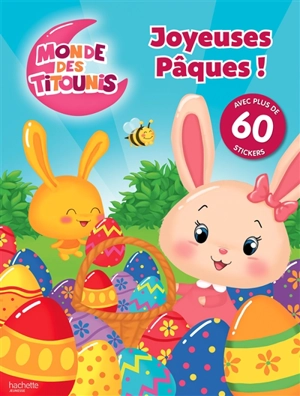 Monde des Titounis : joyeuses Pâques ! - Virginie Goyons Laban
