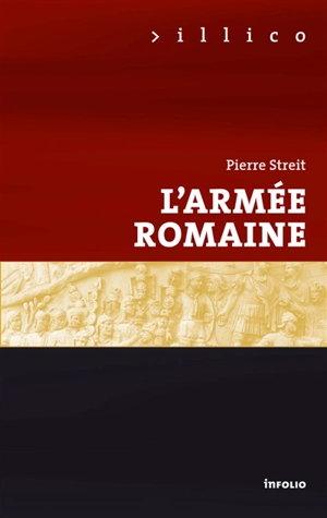 L'armée romaine - Pierre Streit