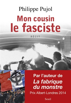 Mon cousin le fasciste - Philippe Pujol