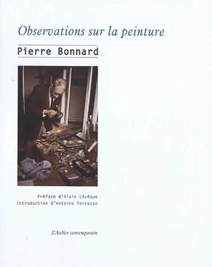 Observations sur la peinture - Pierre Bonnard