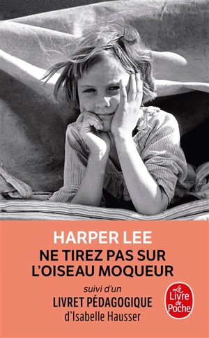 Ne tirez pas sur l'oiseau moqueur - Harper Lee