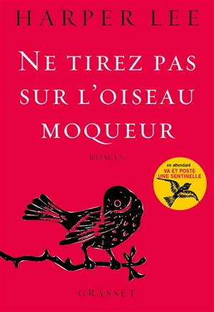 Ne tirez pas sur l'oiseau moqueur - Harper Lee