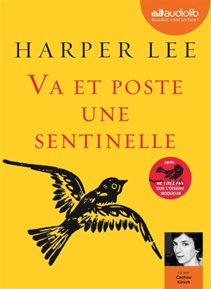 Va et poste une sentinelle - Harper Lee