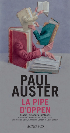 La pipe d'Oppen : essais, discours, préfaces - Paul Auster